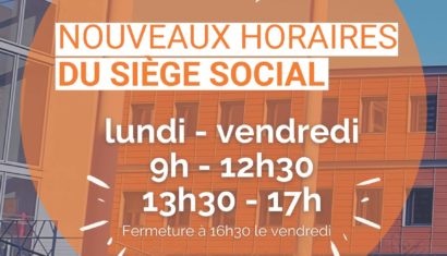 Nouveaux horaires d'accueil du siège social